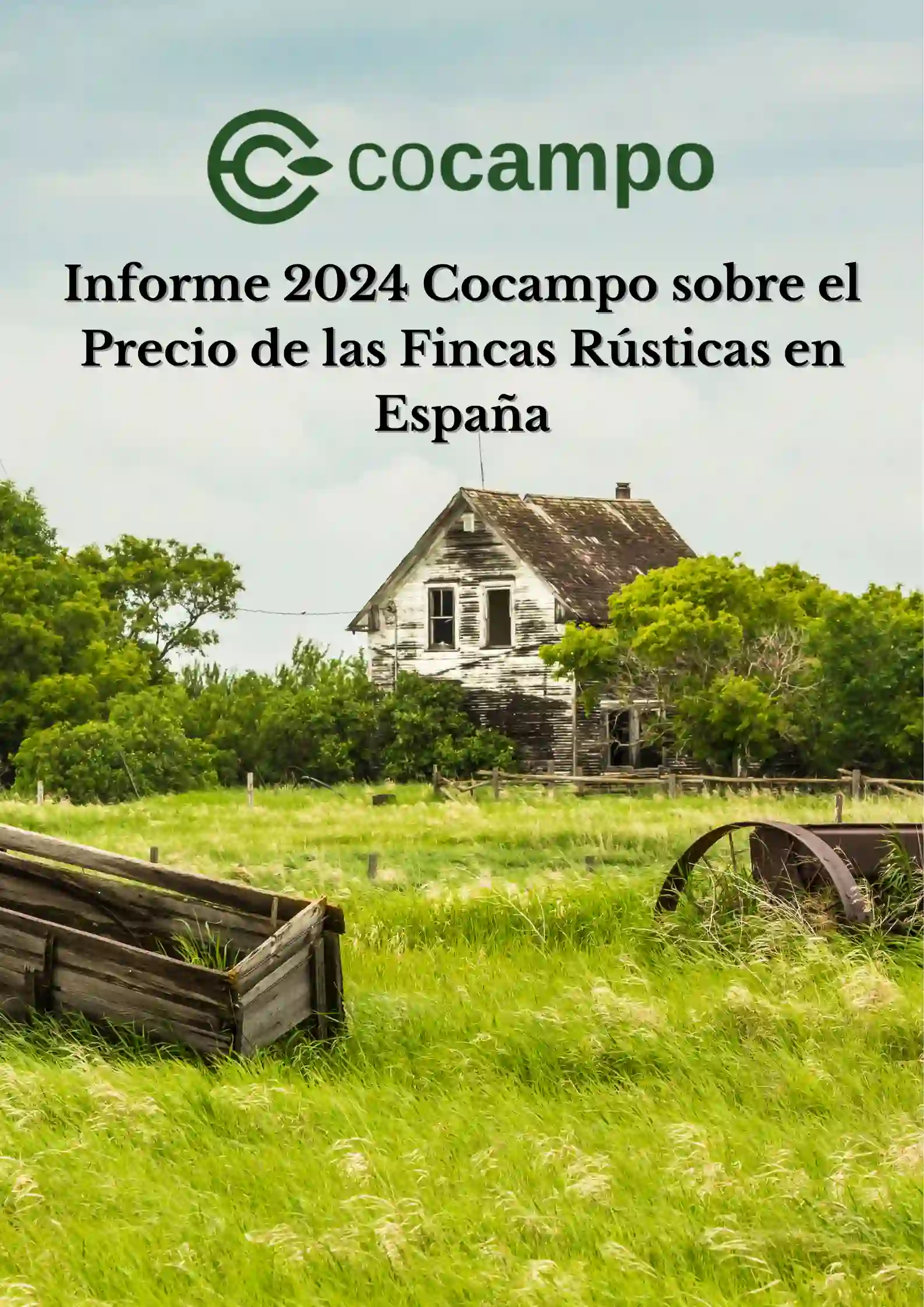 INFORME 2024 COCAMPO SOBRE EL PRECIO FINCAS RUSTICAS EN ESPAÑA​