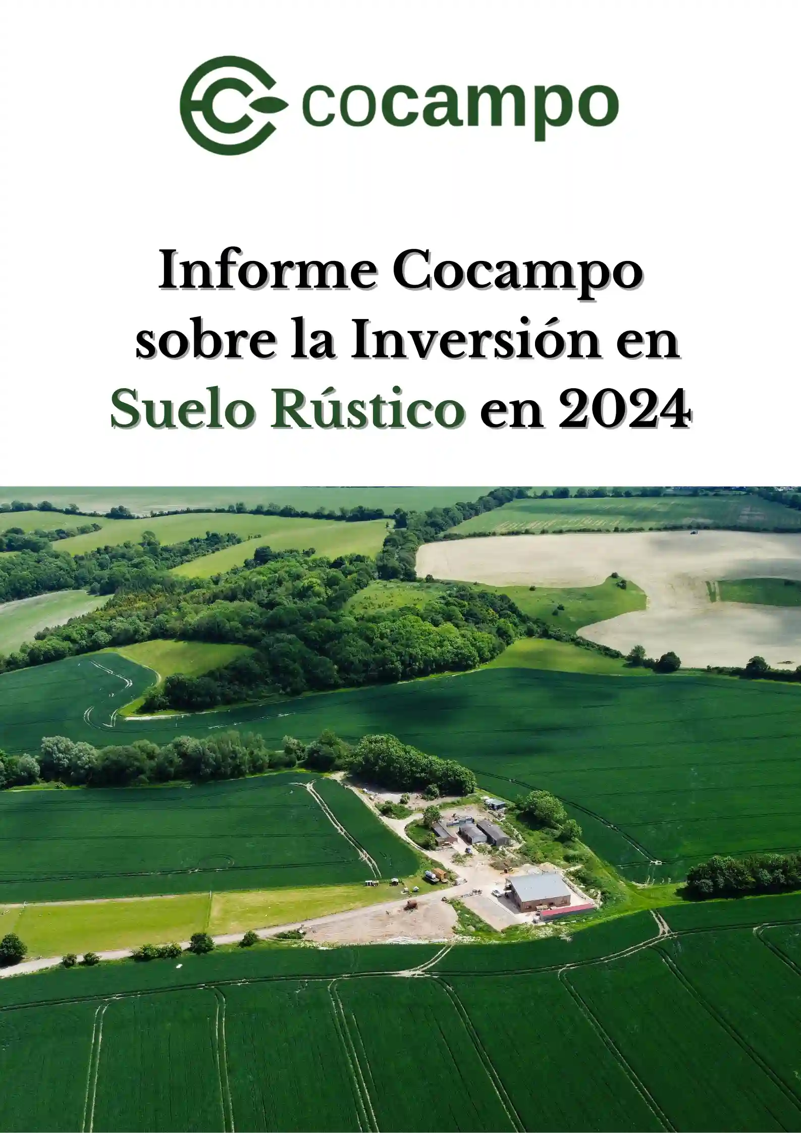INFORME COCAMPO SOBRE LA INVERSIÓN EN SUELO RÚSTICO EN 2024​
