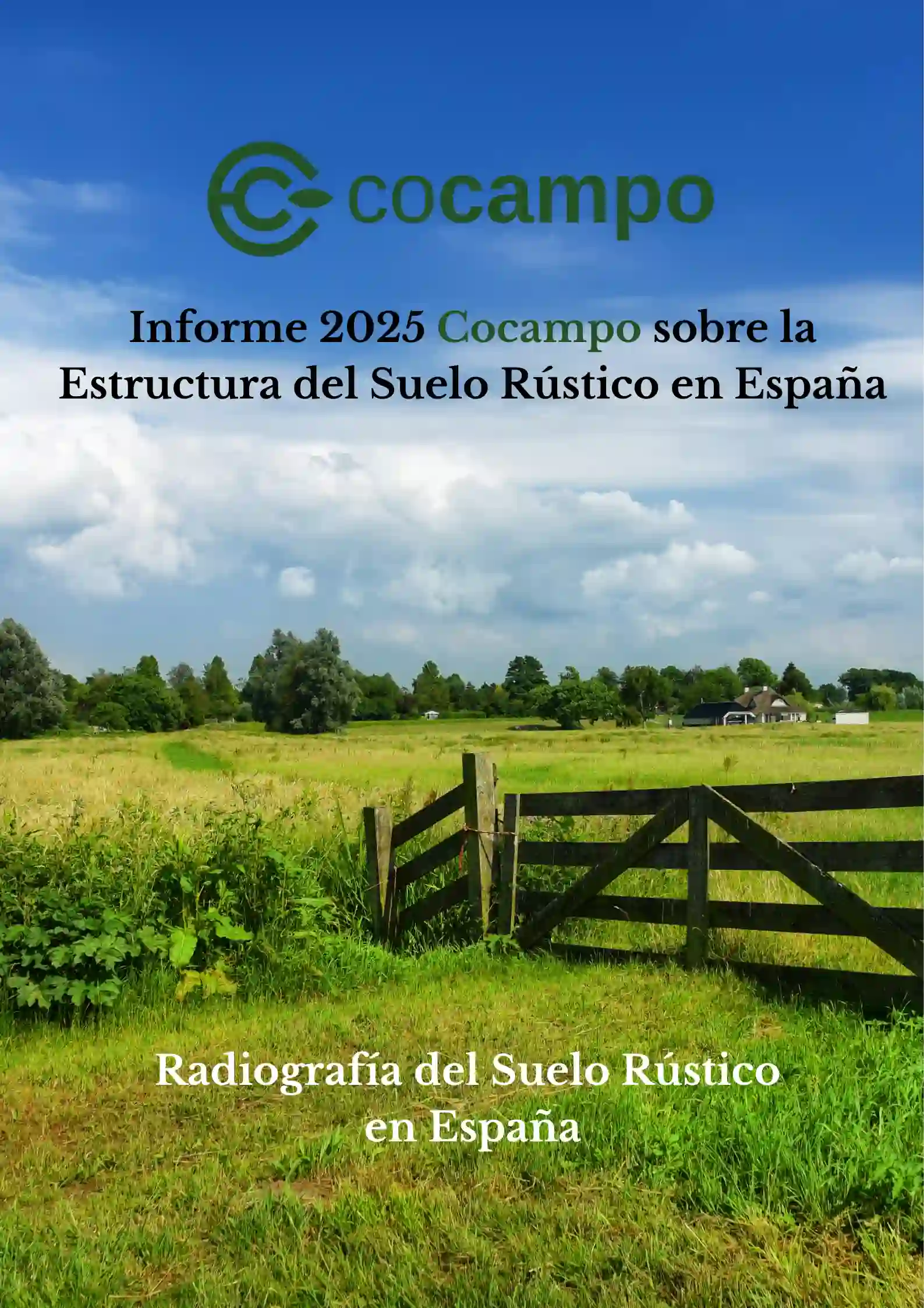 INFORME 2025 COCAMPO SOBRE LA ESTRUCTURA DEL SUELO RÚSTICO EN ESPAÑA